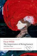 The Importance of Being Earnest and Other Plays - Oscar Wilde, Oxford University Press, 2008
