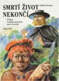 Kniha: Smrtí život nekončí (Oldřich Kašpar). , 1992 Kniha: Smrtí život nekončí (Oldřich Kašpar). , 1992