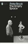 Kniha: The Empty Space (Peter Brook). Penguin Books, 2008 Kniha: The Empty Space (Peter Brook). Penguin Books, 2008
