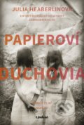 Kniha: Papieroví duchovia (Julia Heaberlin). Lindeni, 2018 Kniha: Papieroví duchovia (Julia Heaberlin). Lindeni, 2018