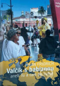 Kniha: Valčík s babiznou (Milan Fridrich). , 2008 Kniha: Valčík s babiznou (Milan Fridrich). , 2008