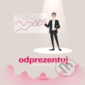 Kniha: Odprezentuj (Marek Hrkal). BIZBOOKS, 2018 Kniha: Odprezentuj (Marek Hrkal). BIZBOOKS, 2018