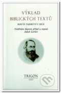 Kniha: Výklad biblických textů (Jakob Lorber). Trigon, 1997 Kniha: Výklad biblických textů (Jakob Lorber). Trigon, 1997