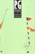 Kniha: The Golf Omnibus (P.G. Wodehouse). Hutchinson, 1990 Kniha: The Golf Omnibus (P.G. Wodehouse). Hutchinson, 1990