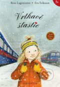 Kniha: Vrtkavé šťastie (Eva Eriksson a Rose Lagercrantz). Verbarium, 2018 Kniha: Vrtkavé šťastie (Eva Eriksson a Rose Lagercrantz). Verbarium, 2018