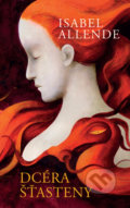 Kniha: Dcéra šťasteny (Isabel Allende), 2018 Kniha: Dcéra šťasteny (Isabel Allende), 2018