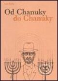 Kniha: Od Chanuky do Chanuky (Leo Pavlát). G plus G, 2005 Kniha: Od Chanuky do Chanuky (Leo Pavlát). G plus G, 2005