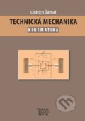 Kniha: Technická mechanika (Oldřich Šámal). Informatorium, 2018 Kniha: Technická mechanika (Oldřich Šámal). Informatorium, 2018
