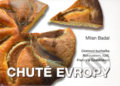 Kniha: Chutě Evropy (Milan Badal). Sursum, 2006 Kniha: Chutě Evropy (Milan Badal). Sursum, 2006