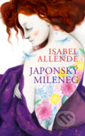 Kniha: Japonský milenec (Isabel Allende), 2018 Kniha: Japonský milenec (Isabel Allende), 2018