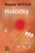 Kniha: Holčičky (Magda Váňová). Šulc - Švarc, 2018 Kniha: Holčičky (Magda Váňová). Šulc - Švarc, 2018