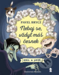 Kniha: Neboj se, vždyť máš česnek (Pavel Brycz). Pikola, 2018 Kniha: Neboj se, vždyť máš česnek (Pavel Brycz). Pikola, 2018