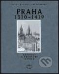 Kniha: Praha 1310-1419 (Jiří Koťátko a Pavel Kalina). Libri, 2004 Kniha: Praha 1310-1419 (Jiří Koťátko a Pavel Kalina). Libri, 2004