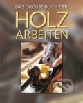 Kniha: Das große Buch der Holzarbeiten (Chris Simpson). Ullmann, 2018 Kniha: Das große Buch der Holzarbeiten (Chris Simpson). Ullmann, 2018