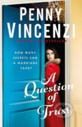 Kniha: A Question of Trust (Penny Vincenzi). Headline Book, 2018 Kniha: A Question of Trust (Penny Vincenzi). Headline Book, 2018