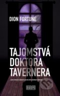 Tajomstvá doktora Tavernera - Dion Fortune, Agata Janišová (ilustrácie), Európa, 2018