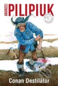 Kniha: Conan Destilátor (Andrzej Pilipiuk). Legion Wedrowycz, 2018 Kniha: Conan Destilátor (Andrzej Pilipiuk). Legion Wedrowycz, 2018