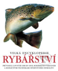 Kniha: Velká encyklopedie rybářství (Slovart CZ). Slovart CZ, 2018 Kniha: Velká encyklopedie rybářství (Slovart CZ). Slovart CZ, 2018