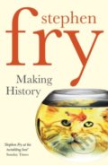Kniha: Making History (Stephen Fry). Cornerstone, 2004 Kniha: Making History (Stephen Fry). Cornerstone, 2004