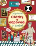 Kniha: Otázky a odpovědi o umění (Katie Daynes). Svojtka&Co., 2018 Kniha: Otázky a odpovědi o umění (Katie Daynes). Svojtka&Co., 2018