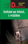 Kniha: Setkání po letech, s vraždou (Josef Škvorecký a Zdena Salivarová). Moba, 2018 Kniha: Setkání po letech, s vraždou (Josef Škvorecký a Zdena Salivarová). Moba, 2018