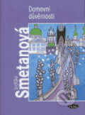 Kniha: Domovní důvěrnosti (Jindřiška Smetanová). Sláfka, 2004 Kniha: Domovní důvěrnosti (Jindřiška Smetanová). Sláfka, 2004