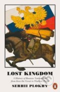 Kniha: Lost Kingdom (Serhii Plokhy). Penguin Books, 2018 Kniha: Lost Kingdom (Serhii Plokhy). Penguin Books, 2018