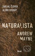 Kniha: Naturalista (Andrew Mayne), 2018 Kniha: Naturalista (Andrew Mayne), 2018