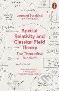 Special Relativity and Classical Field Theory - Leonard Susskind, Art Friedman, Penguin Books, 2018