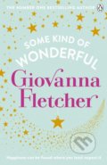 Kniha: Some Kind of Wonderful (Giovanna Fletcher). Penguin Books, 2018 Kniha: Some Kind of Wonderful (Giovanna Fletcher). Penguin Books, 2018