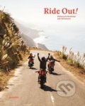 Kniha: Ride Out! (Gestalten Verlag). Gestalten Verlag, 2018 Kniha: Ride Out! (Gestalten Verlag). Gestalten Verlag, 2018