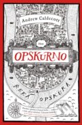 Kniha: Opskurno (Andrew Caldecott). Host, 2018 Kniha: Opskurno (Andrew Caldecott). Host, 2018