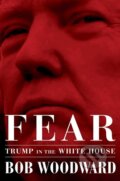 Kniha: Fear (Bob Woodward), 2018 Kniha: Fear (Bob Woodward), 2018