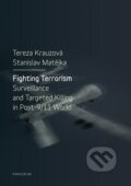 Kniha: Fighting Terorism (Tereza Krauzová). Karolinum, 2018 Kniha: Fighting Terorism (Tereza Krauzová). Karolinum, 2018
