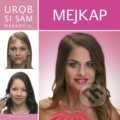 Kniha: Mejkap - Urob si sám (Ibolya Nagy), 2018 Kniha: Mejkap - Urob si sám (Ibolya Nagy), 2018