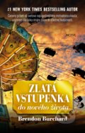 Kniha: Zlatá vstupenka do nového života (Brendon Burchard), 2018 Kniha: Zlatá vstupenka do nového života (Brendon Burchard), 2018