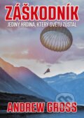 Kniha: Záškodník (Andrew Gross). CPRESS, 2018 Kniha: Záškodník (Andrew Gross). CPRESS, 2018