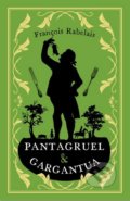 Kniha: Pantagruel and Gargantua (Francois Rabelais). Alma Books, 2018 Kniha: Pantagruel and Gargantua (Francois Rabelais). Alma Books, 2018