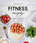 Kniha: Fitness recepty (Michaela Švecová). CPRESS, 2018 Kniha: Fitness recepty (Michaela Švecová). CPRESS, 2018