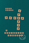 Kniha: Dobrá správa v desiatich slovách (Paul Ellis). Združenie Ježiš pre každého, 2018 Kniha: Dobrá správa v desiatich slovách (Paul Ellis). Združenie Ježiš pre každého, 2018