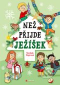 Kniha: Než přijde Ježíšek (Vendula Hegerová). CPRESS, 2018 Kniha: Než přijde Ježíšek (Vendula Hegerová). CPRESS, 2018