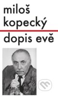 Kniha: Dopis Evě (Miloš Kopecký). Sumbalon, 2014 Kniha: Dopis Evě (Miloš Kopecký). Sumbalon, 2014