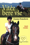 Kniha: Vítěz bere vše (Zuzana Francková). Petra, 2007 Kniha: Vítěz bere vše (Zuzana Francková). Petra, 2007