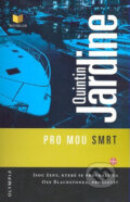 Kniha: Pro mou smrt (Quintin Jardine). Olympia, 2007 Kniha: Pro mou smrt (Quintin Jardine). Olympia, 2007