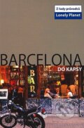 Kniha: Barcelona do kapsy (Svojtka&Co.). Svojtka&Co., 2007 Kniha: Barcelona do kapsy (Svojtka&Co.). Svojtka&Co., 2007