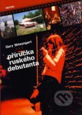 Kniha: Příručka ruského debutanta (Gary Shteyngart). Triton, 2007 Kniha: Příručka ruského debutanta (Gary Shteyngart). Triton, 2007
