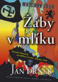 Kniha: Žáby v mlíku (Jan Drnek). Naše vojsko CZ, 2007 Kniha: Žáby v mlíku (Jan Drnek). Naše vojsko CZ, 2007