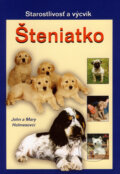 Kniha: Šteniatko (John Holmes a Mary Holmes). Ottovo nakladatelství, 2008 Kniha: Šteniatko (John Holmes a Mary Holmes). Ottovo nakladatelství, 2008