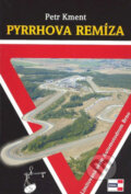 Kniha: Pyrrhova remíza (Petr Kment). Agentura KRIGL, 2005 Kniha: Pyrrhova remíza (Petr Kment). Agentura KRIGL, 2005