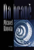 Kniha: Na hraně (Michael Ridpath). Fuego, 2007 Kniha: Na hraně (Michael Ridpath). Fuego, 2007